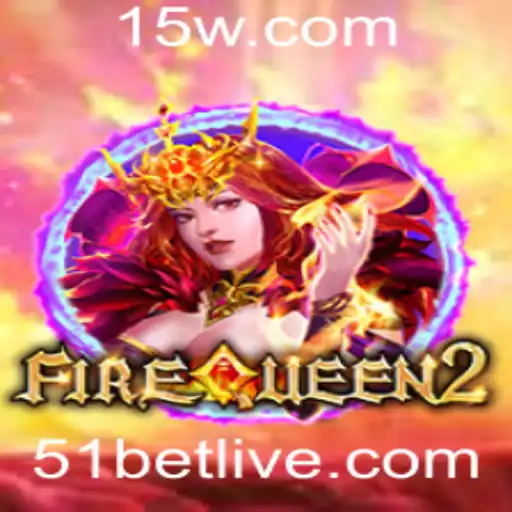 FireQueen2: Um Jogo de Estratégia e Emoção na Plataforma 51bet