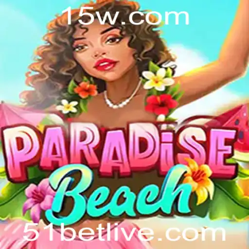Explore a Diversão e Estratégia de ParadiseBeach: Um Mergulho no Mundo do 51bet