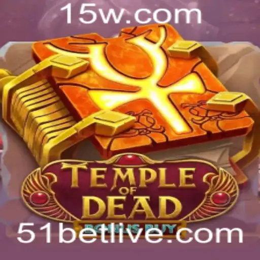 Descubra o Empolgante Mundo de TempleofDeadBonusBuy no 51bet